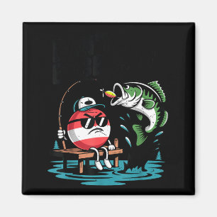 Youth Don't Bobber Me Teen Boy B Fish Funny Fishin Magnet