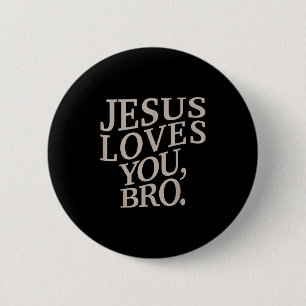 Youth Jesus Loves You Bro Funny Christian Boy Kids 6 Cm Round Badge