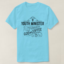 Youth Minister, powered by God and Coffee