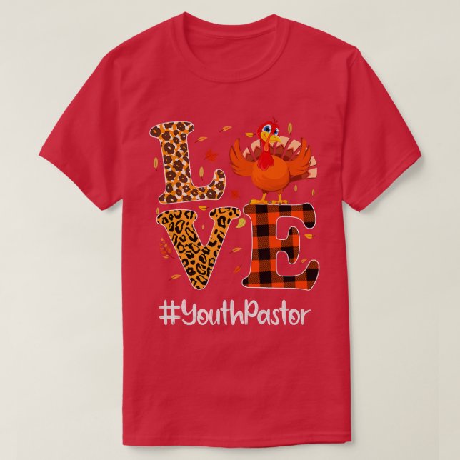 Youth Pastor Love Thanksgiving Leopard Turkey Autu T-Shirt (Design Front)