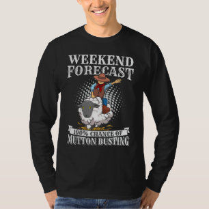 Youth Rodeo Mutton Busting Quote for a Mutton Bust T-Shirt