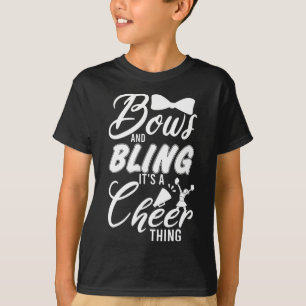 Youth Team Cute Cheerleader Bows And Bling Its A C T-Shirt