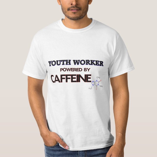 Youth Worker Powered by caffeine T-Shirt (Front)
