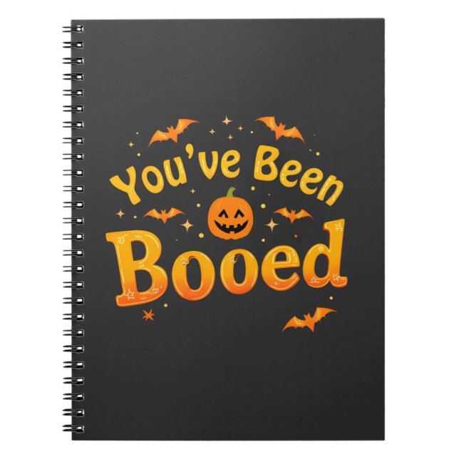 You've been booed Spooky Pumpkin Halloween Notebook (Front)