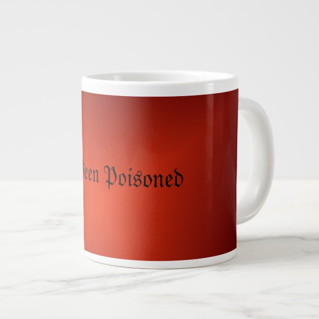 You've Been Poisoned! Large Coffee Mug (Front Right)