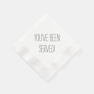 You've Been Served Custom Napkins