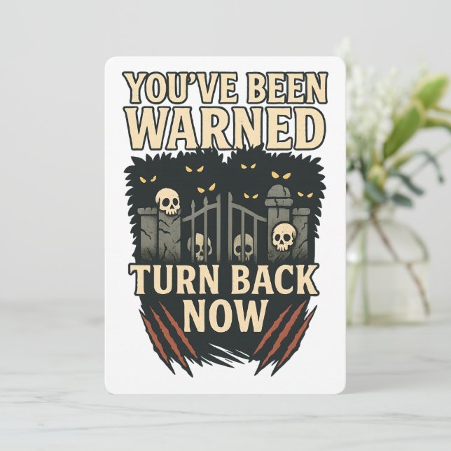 You've Been Warned Spooky Haunted Halloween Invitation (Standing Front)