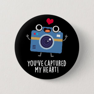 You've Captured My Heart Funny Camera Pun Dark BG 6 Cm Round Badge
