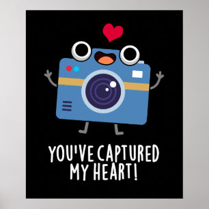 You've Captured My Heart Funny Camera Pun Dark BG Poster