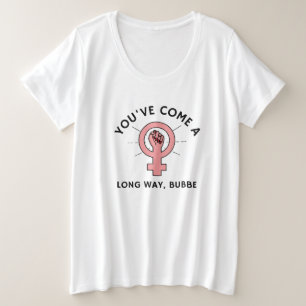 You've Come A Long Way Bubbe Jewish Feminist Plus Size T-Shirt