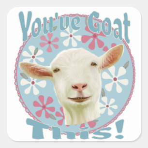 You've Goat This! Encouraging Goat Pink and Blue Square Sticker