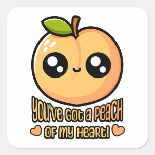 You've Got A Peach Of My Heart! Cute Peach Pun Square Sticker