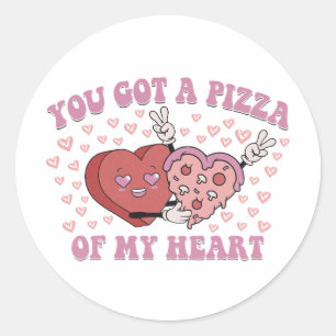 You've Got a Pizza of My Heart Classic Round Sticker