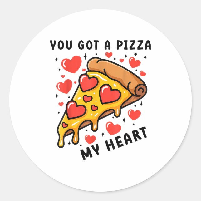You've Got A Zza Of My Heart Funny Valentine Day L Classic Round Sticker (Front)