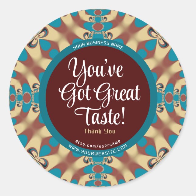 You've Got Great Taste Earthy Turquoise Thank You Classic Round Sticker (Front)