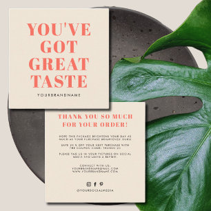 You've got great taste thank you square business card