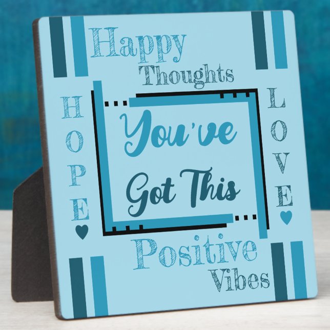 You've got this encouragement blue plaque (Creator Uploaded)