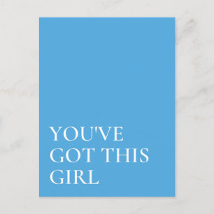 You've Got This Inspirational Quote  Postcard