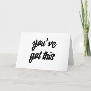 You've Got This: Inspiring, Simple Pep-Talk, 1 Card