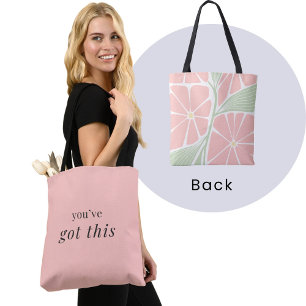 You've got this - Pink Floral motivational Tote Bag