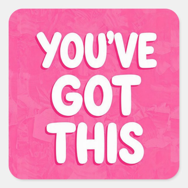 You've got this words on pink square sticker (Front)