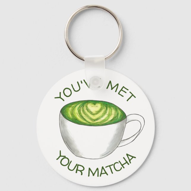You've Met Your Match Matcha Green Tea Latte Love Key Ring (Front)