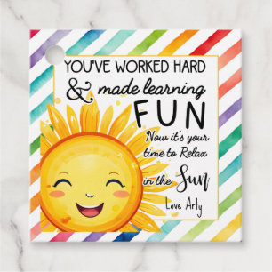 you've worked hard and made learning fun relax sun favour tags