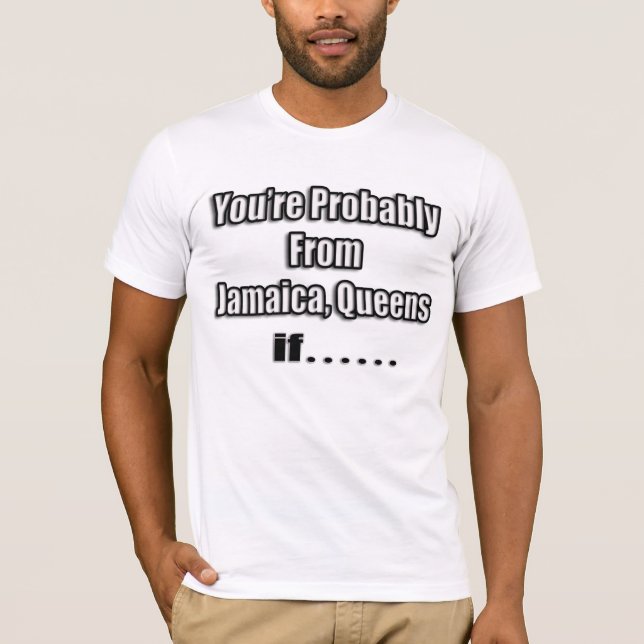 YPF... Jamaica, Queens if... T-Shirt (Front)