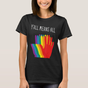 Yu2019all Means All Rainbow Hearts Flag Lgbt For P T-Shirt