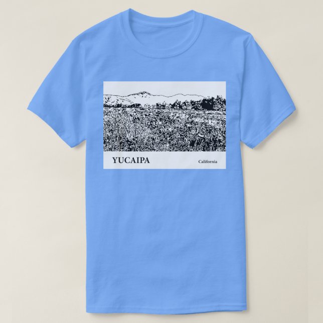 Yucaipa California TShirt 1 (Design Front)