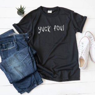"Yuck Fou!" Personalised Funny T-Shirt 