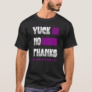 Yuck No Thanks Ace Symbol Asexual Pride Aesthetic T-Shirt