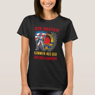 Yugoslavija Jugo Jebiga Tito Balkan Sfry Yugoslavi T-Shirt