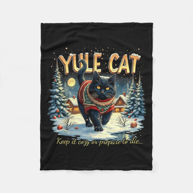 Yule Cat Keep It Cozy Funny Winter Quote  Fleece Blanket (Front)