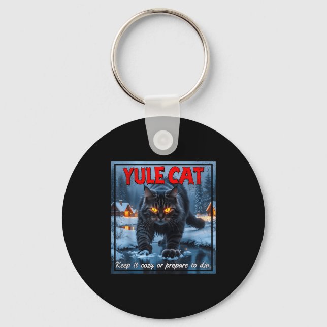 Yule Cat Keep It Cozy Funny Winter Quote  Key Ring (Front)