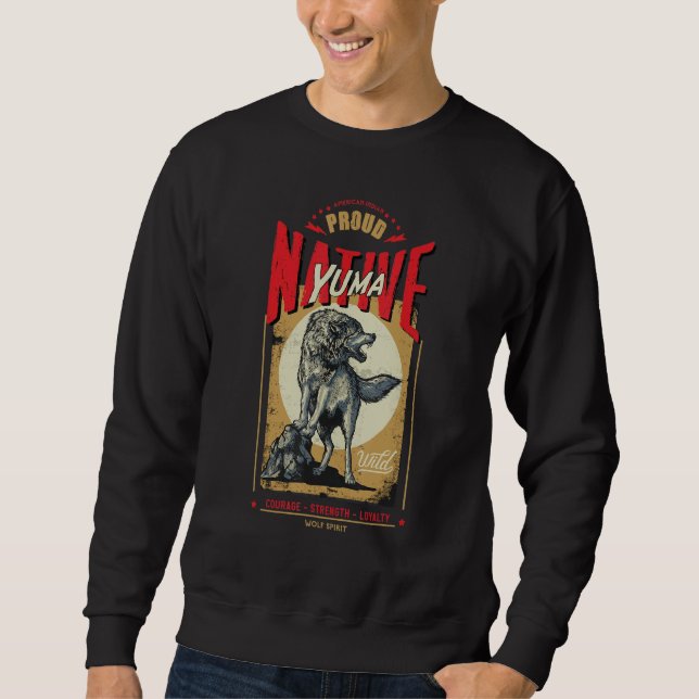 Yuma Native American Indian Born Wolf Spirit Retro Sweatshirt (Front)