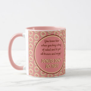 Yummy Pink Sprinkle Doughnut Pattern and Funny Quo Mug