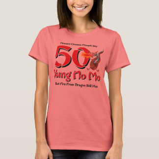 Yung No Mo 50th Birthday T-Shirt