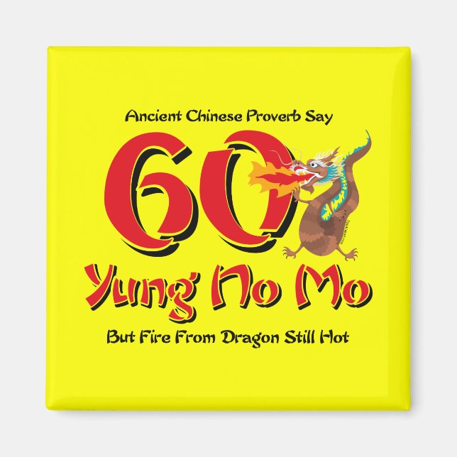 Yung No Mo 60th Birthday Magnet (Front)