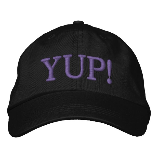 YUP! Funny Optimist Embroidered Hat (Front)