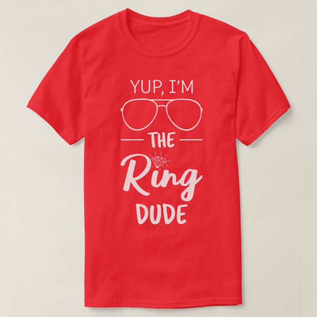 Yup Im Dude I T-Shirt (Design Front)
