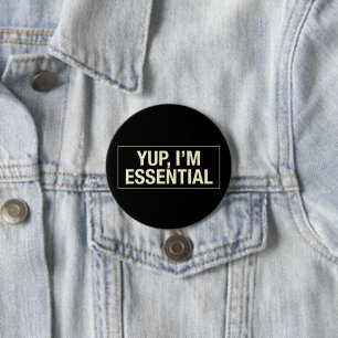 Yup Im Essential 7.5 Cm Round Badge