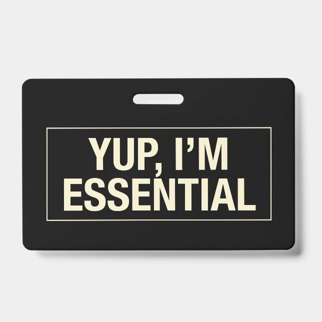 Yup Im Essential ID Badge (Front)