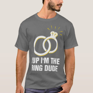 Yup Im The Ring Dude Little Ring Bear Toddler Ring T-Shirt