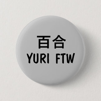 Yuri FTW! 6 Cm Round Badge