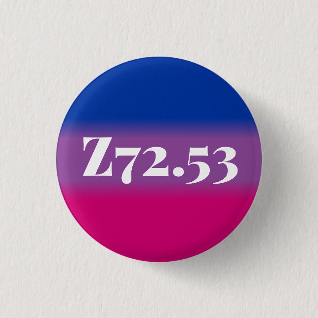 Z72.53: High Risk Bisexual (soft) 3 Cm Round Badge (Front)