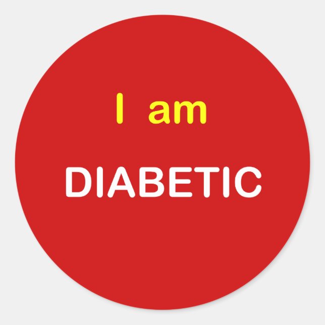 z77 - I am DIABETIC. Classic Round Sticker (Front)