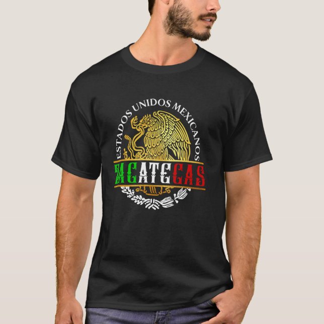 Zacatecas Mexico Souvenirs Mexican Pride Mexicans  T-Shirt (Front)