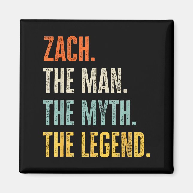 Zach The , Man Myth Legend, Funny Name Zach  Magnet (Front)