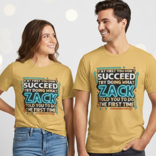Zack Told You Bold Graphic Tee Design (Creator Uploaded)